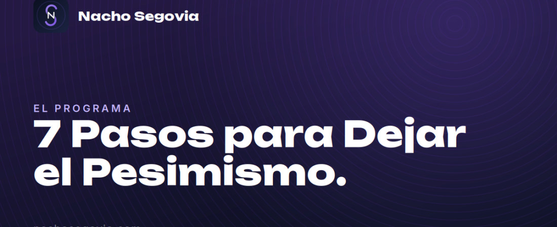 7 Pasos para Dejar el Pesimismo