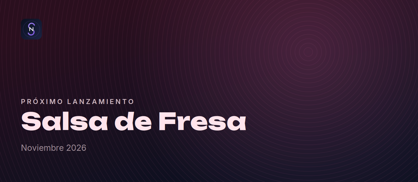 Salsa de Fresa, noviembre 2026